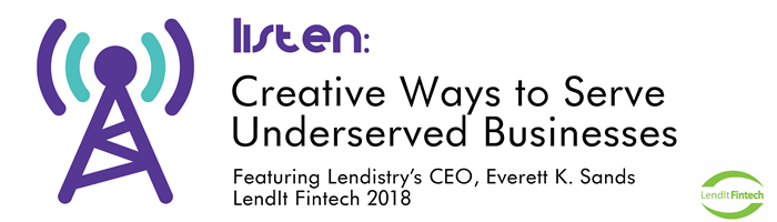 Listen: Podcast with Lendistry’s CEO from Lendit Fintech 2018