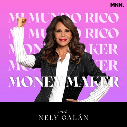 Money Maker Podcast with Nely Galán