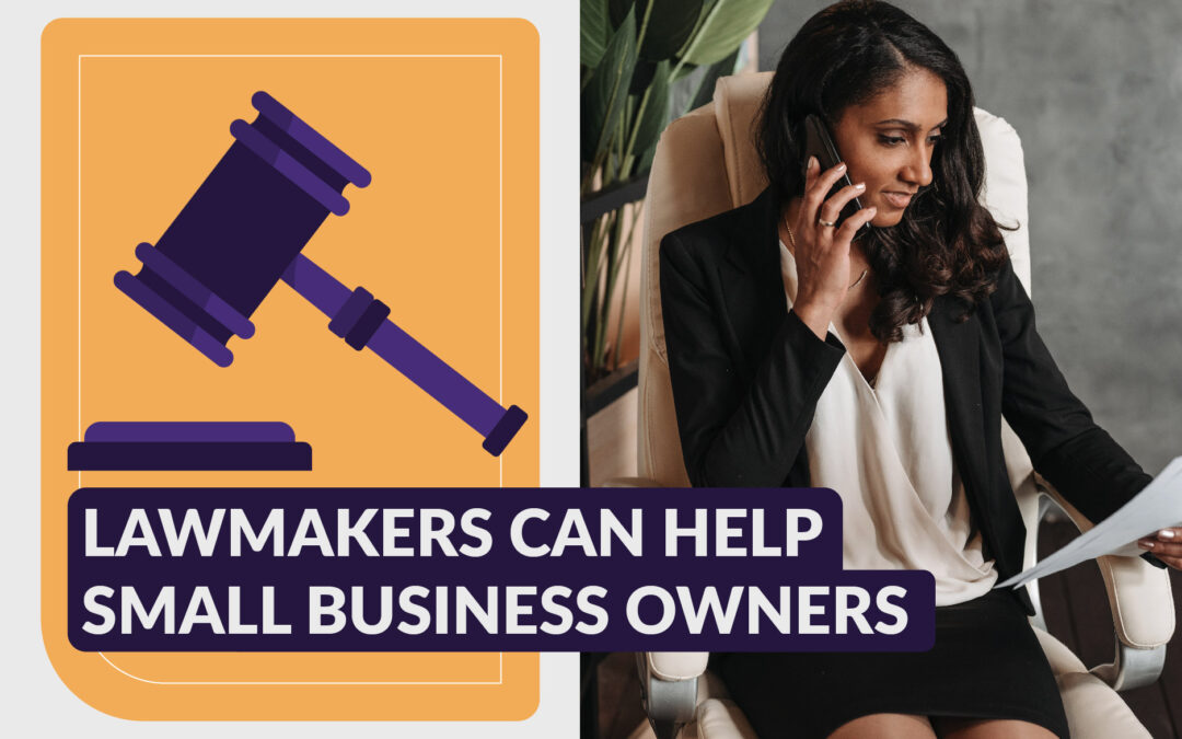 How to Talk with Lawmakers About Your Small Business’s Needs 