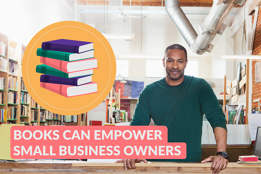 African American man in a book store with text "Books can empower small business owners"