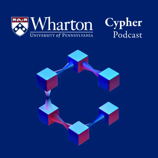 Wharton, University of Pennsylvania - Cypher Podcast Logo