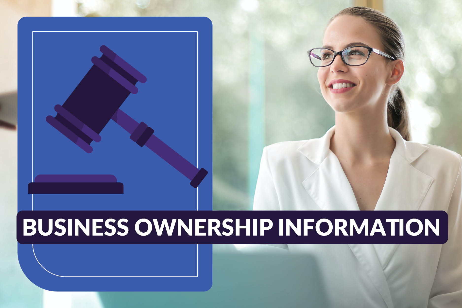 Illustration of a gavel and a business owner smiling and sharing documents with text "Business ownership information"