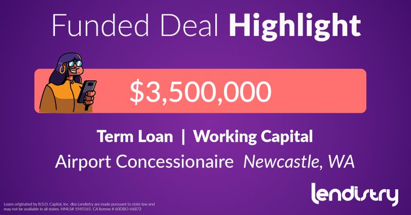 Funded Deal Highlight - $3,500,000 - Term Loan | Working Capital - Airport Concessionaire - Newcastle, WA Banner