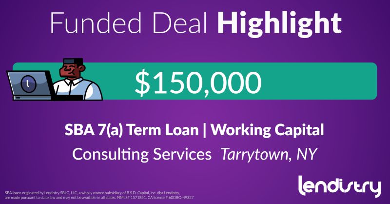 Funded Deal Highlight - $150,000 - SBA 7(a) Term Loan | Working Capital - Consulting Services Tarrytown, NY