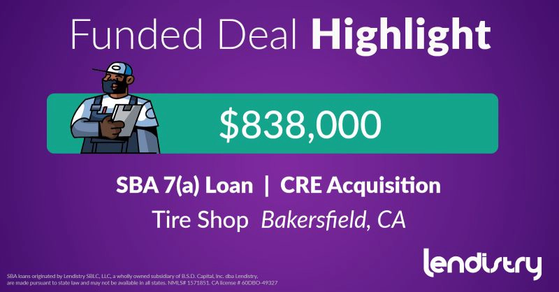Funded Deal Highlight - $838,000 - SBA 7(a) Loan | CRE Acquisition - Tire Shop - Bakersfield, CA Banner