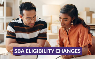 What Recent SBA Eligibility Changes Mean for Small Businesses 