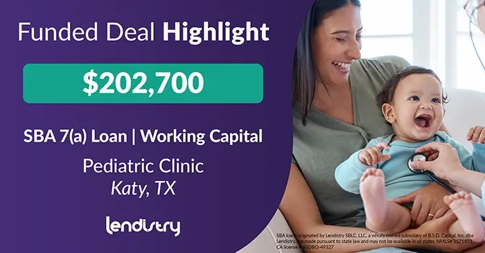 Funded Deal Highlight - $202,700 - SBA 7(a) Loan | Working Capital - Pediatric Clinic - Katy, TX Banner