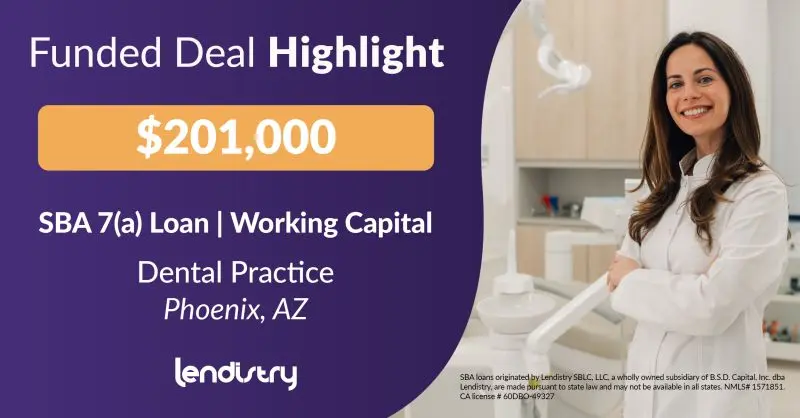 Funded Deal Highlight - $201,000 - SBA 7(a) Loan | Working Capital - Dental Practice - Phoenix, AZ Banner