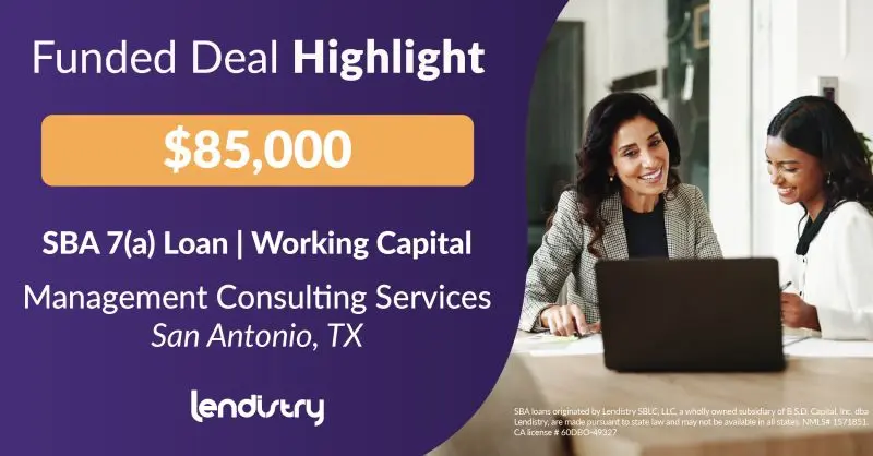 Funded Deal Highlight - $85,000 - SBA 7(a) Loan | Working Capital - Management Consulting Services - San Antonio, TX Banner