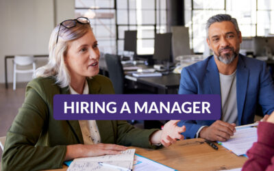 What To Look for When Hiring a Manager 