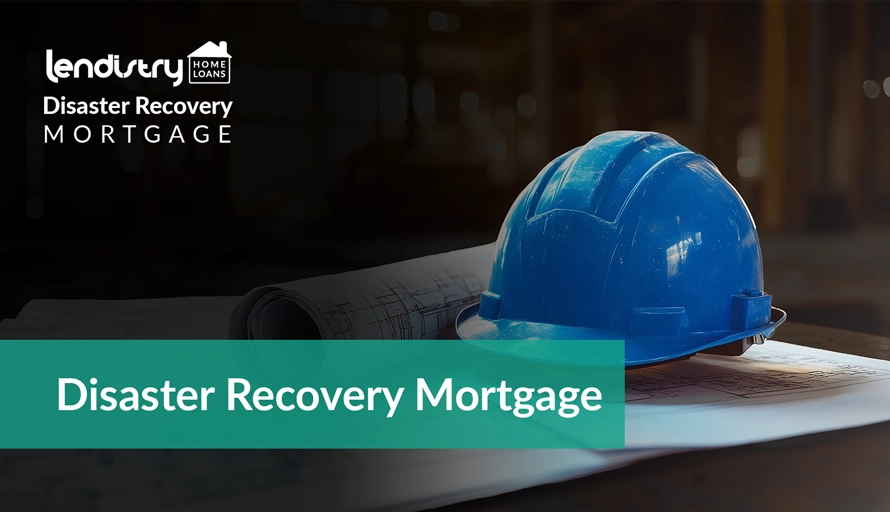 Disaster Recovery Mortgage banner card with text in white on a transparent green background on top of an image of a blue hard hat resting on a bunch of blueprints