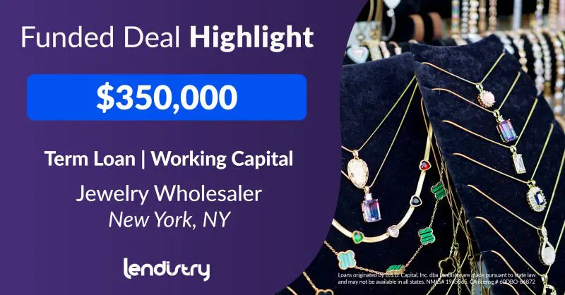 Funded Deal Highlight - $350,000 - Term Loan | Working Capital - Jewelry Wholesaler - New York, NY Banner